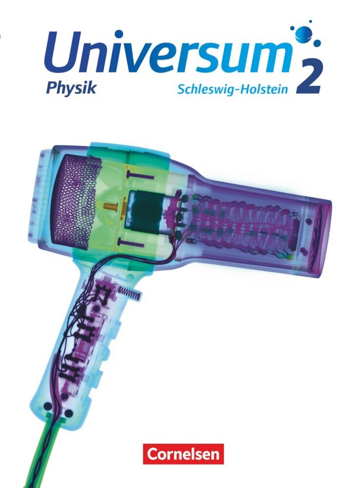 Universum Physik - Gymnasium Schleswig Holstein - Band 2 Schülerbuch.Bd.2