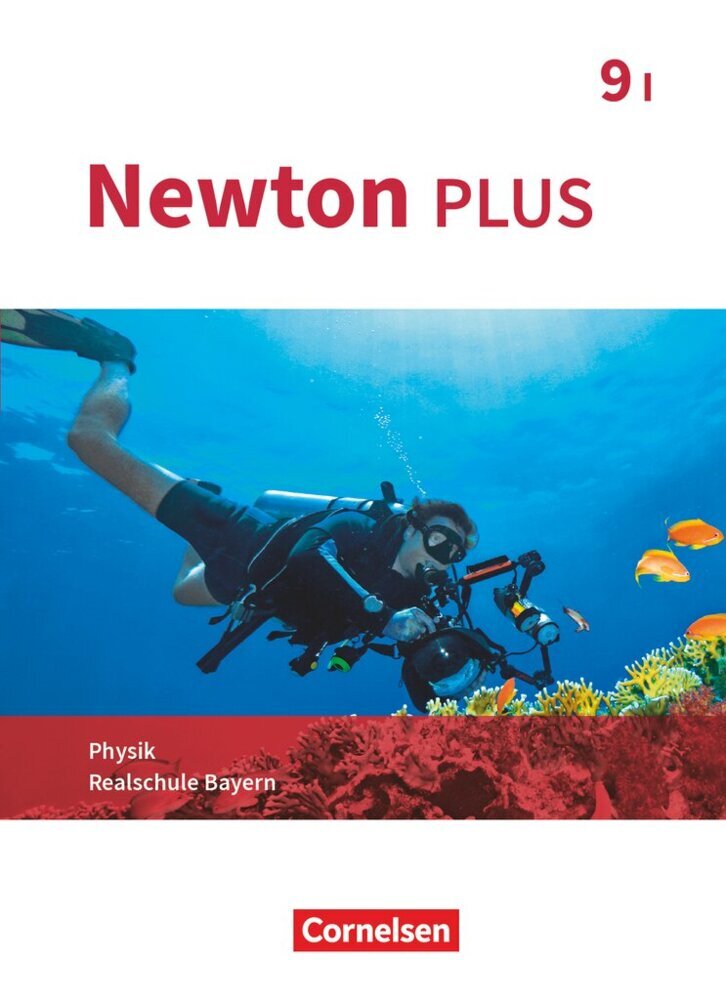 Newton plus - Realschule Bayern - 9. Jahrgangsstufe - Wahlpflichtfächergruppe I (Martina Flierl-Biederer)