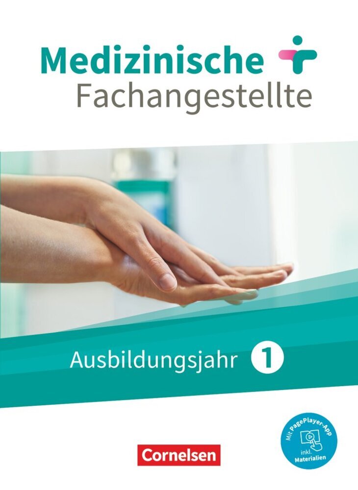 Medizinische Fachangestellte - Neue Ausgabe - 1. Ausbildungsjahr Jahrgangsband - Schülerbuch - Mit PagePlayer-App (Albert Mergelsberg)
