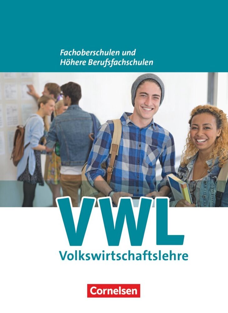 W plus V - Wirtschaft für Fachoberschulen und Höhere Berufsfachschulen - VWL - Allgemeine Ausgabe (5., überarbeitete Auflage) (Franz-Josef Kaiser)