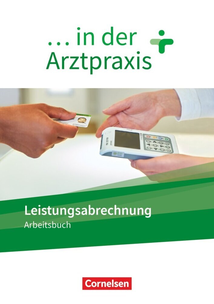 ... in der Arztpraxis - Neue Ausgabe Leistungsabrechnung in der Arztpraxis - Arbeitsbuch (Simone Cyprian)