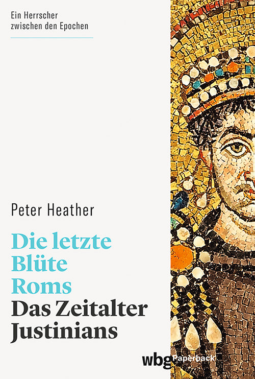 Die letzte Blüte Roms (Peter Heather)