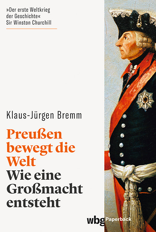 Preußen bewegt die Welt (Klaus-Jürgen Bremm)