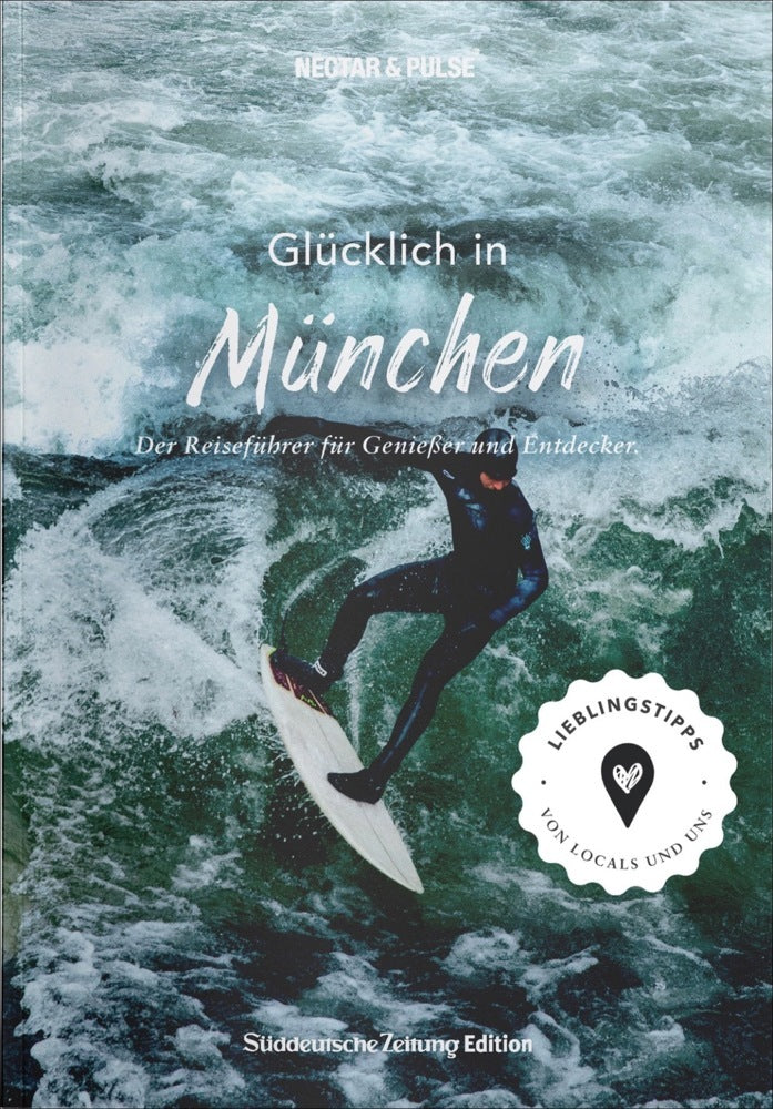 Glücklich in ... München (Nectar & Pulse)