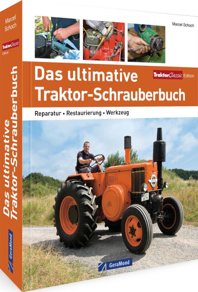 Das ultimative Traktor-Schrauberbuch (Marcel Schoch)