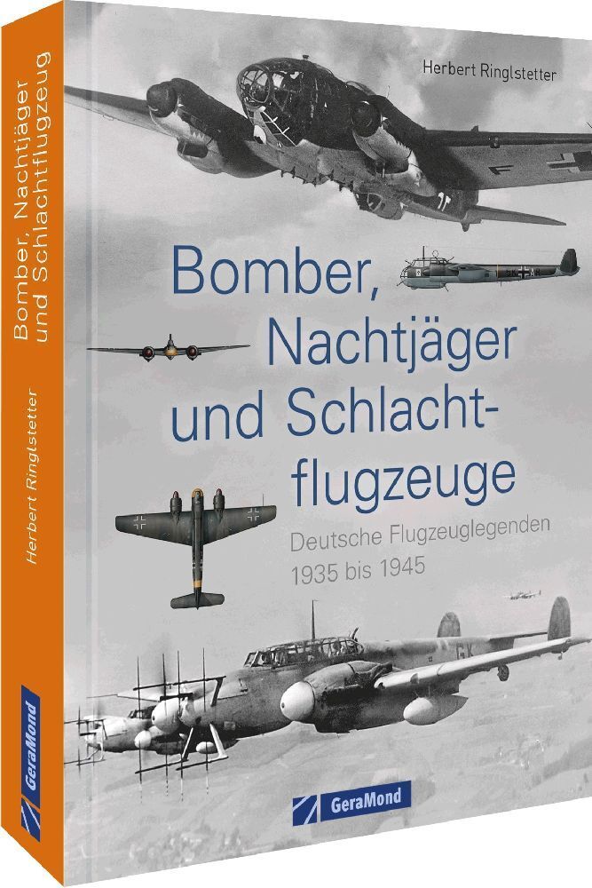 Bomber, Nachtjäger und Schlachtflugzeuge (Herbert Ringlstetter)