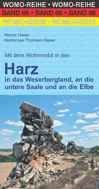 Mit dem Wohnmobil in den Harz in das Weserbergland, an die untere Saale und an die Elbe (Heiner Newe)