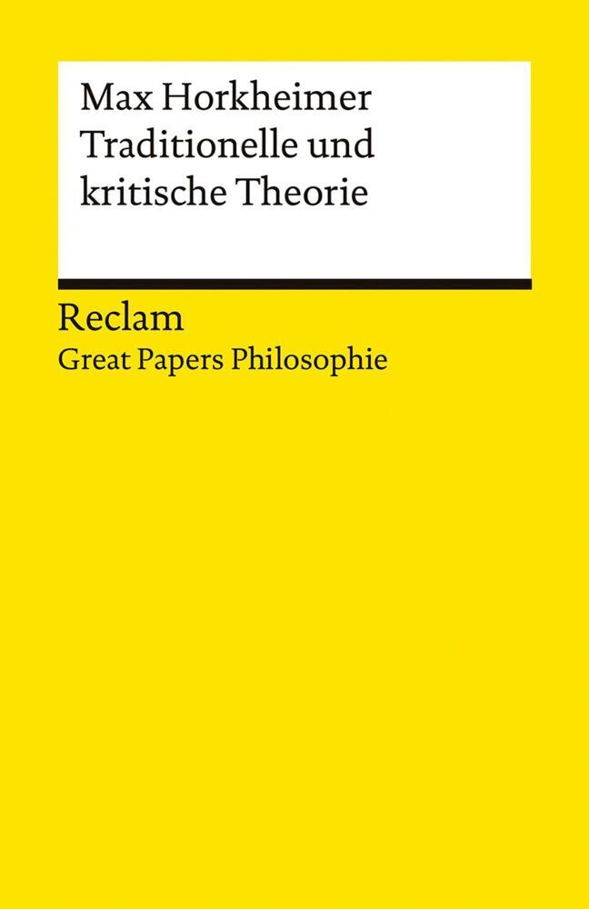 Traditionelle und kritische Theorie (Max Horkheimer)