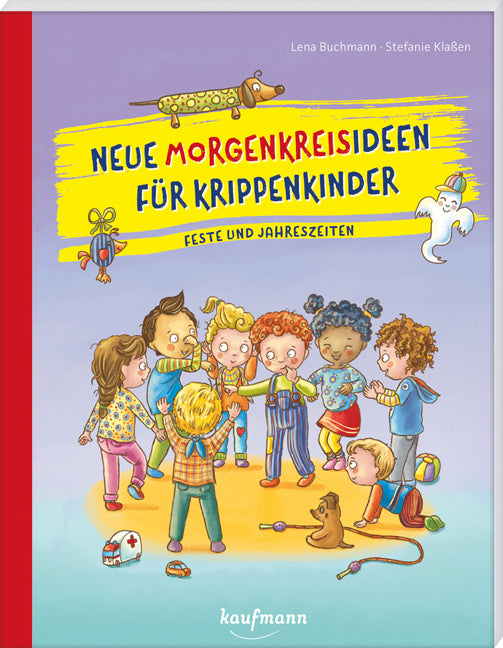 Neue Morgenkreisideen für Krippenkinder (Lena Buchmann)
