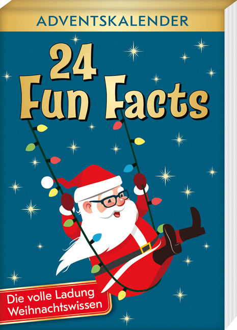 24 Fun Facts - Die volle Ladung Weihnachtswissen (Kristin Lückel)