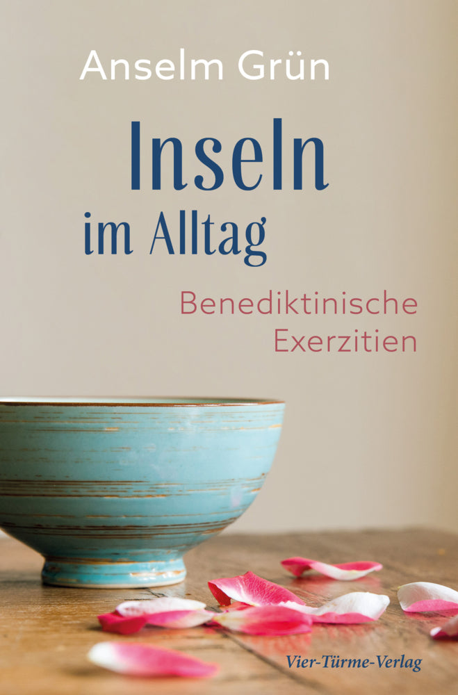 Inseln im Alltag (Anselm Grün)