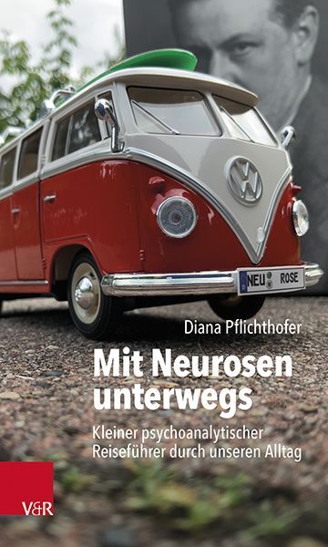 Mit Neurosen unterwegs (Diana Pflichthofer)