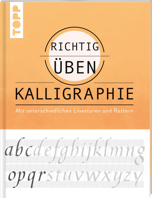 Richtig üben Kalligraphie (Andreas Lux)