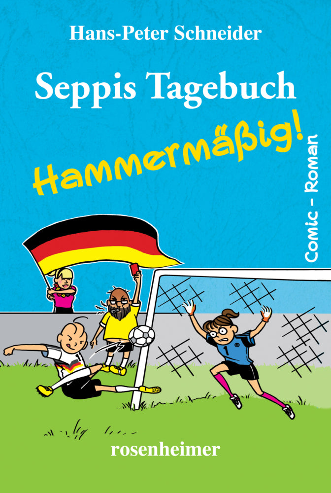 Seppis Tagebuch - Hammermäßig! (Hans-Peter Schneider)