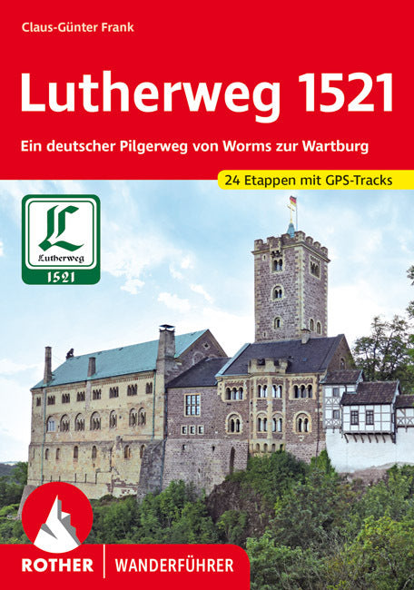 Lutherweg 1521 (Claus-Günter Frank)
