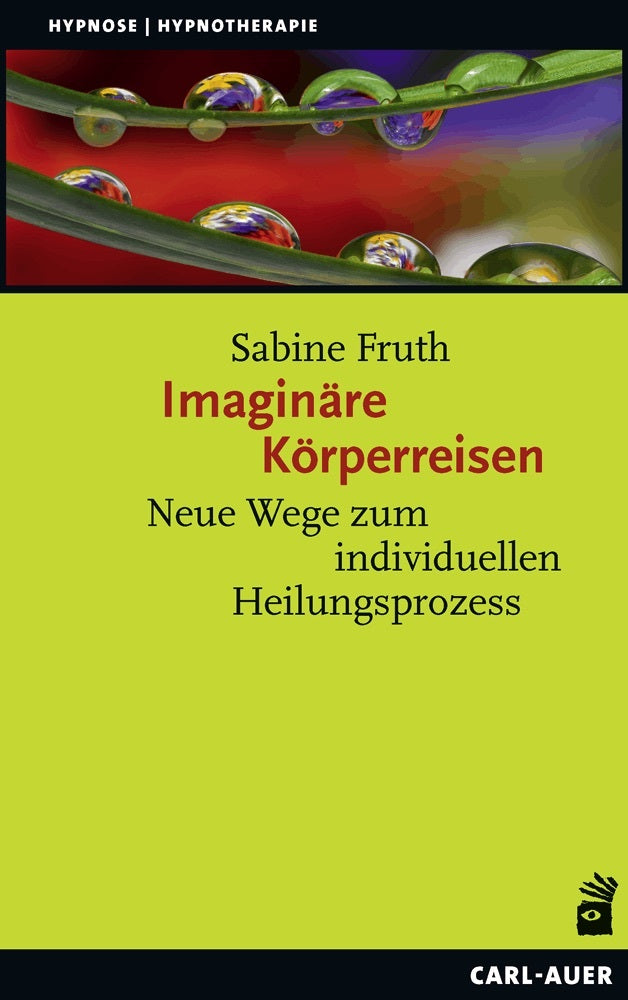 Imaginäre Körperreisen (Sabine Fruth)
