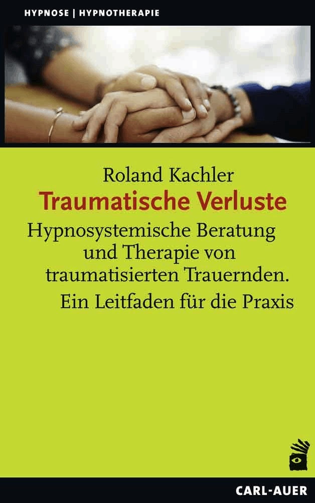 Traumatische Verluste (Roland Kachler)