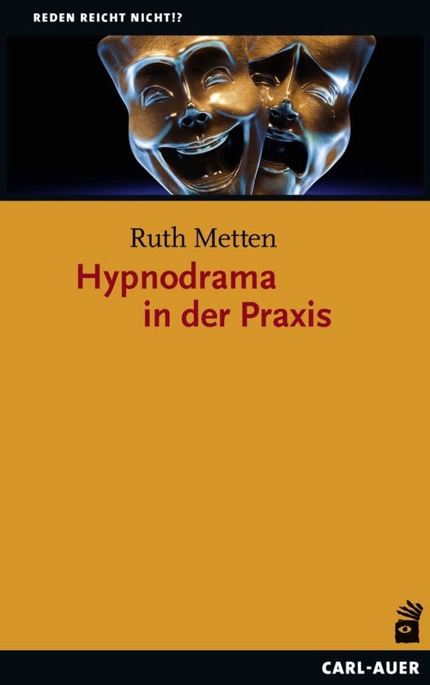 Hypnodrama in der Praxis (Ruth Metten)