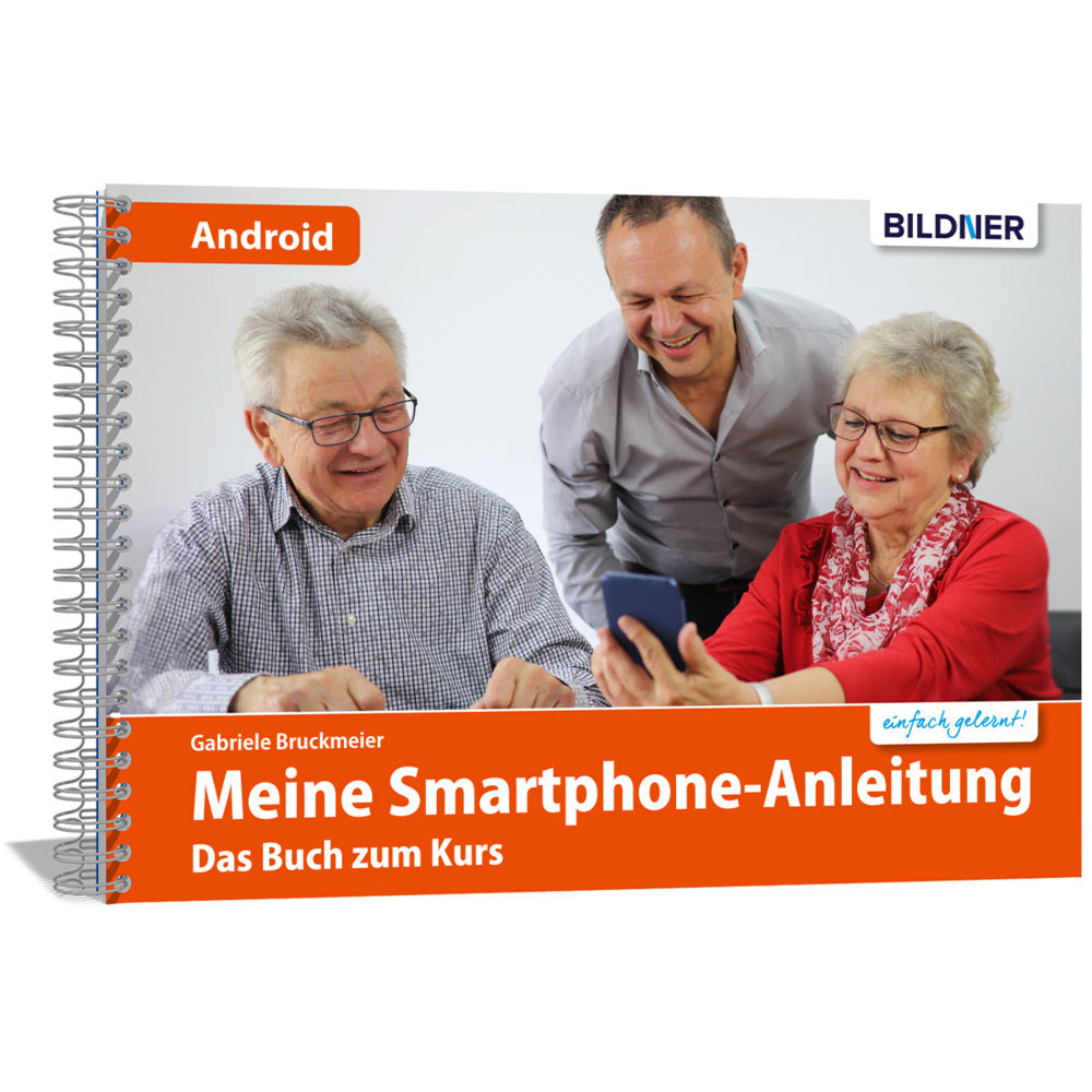 Smartphonekurs für Senioren - Das Kursbuch für Android Handys (Gabriele Bruckmeier)