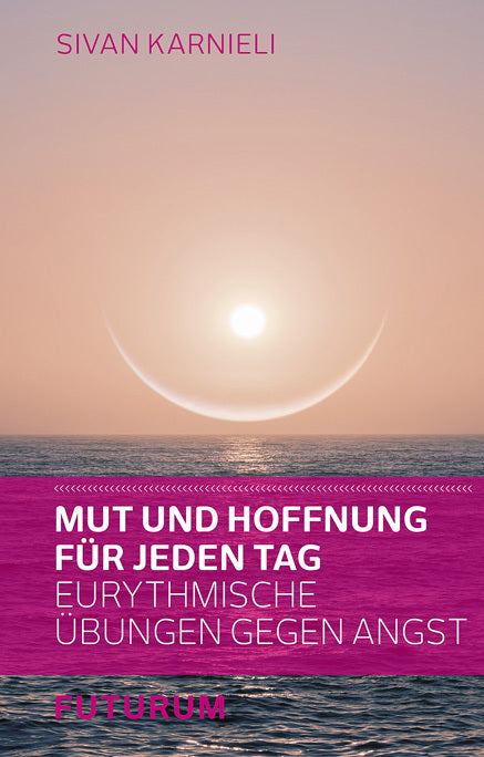 Mut und Hoffnung für jeden Tag (Sivan Karnieli)