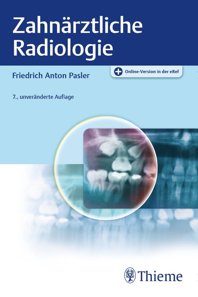 Zahnärztliche Radiologie (Friedrich A. Pasler)