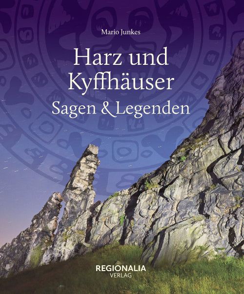 Harz und Kyffhäuser - Sagen und Legenden (Mario Junkes)
