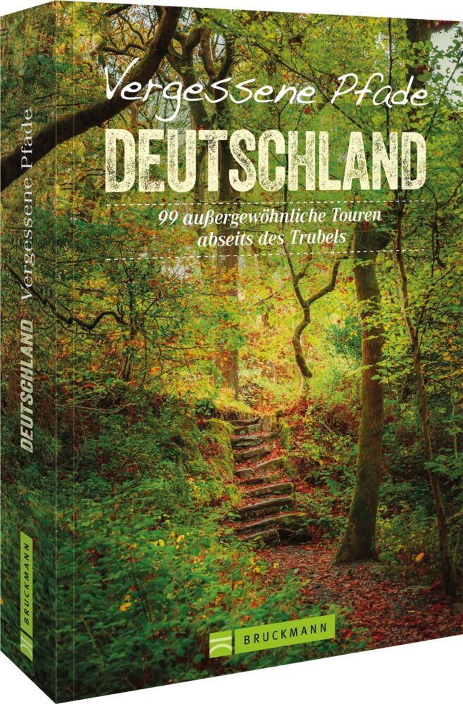Vergessene Pfade Deutschland (Anita Morandell Meißner Und Daphna Zieschang)