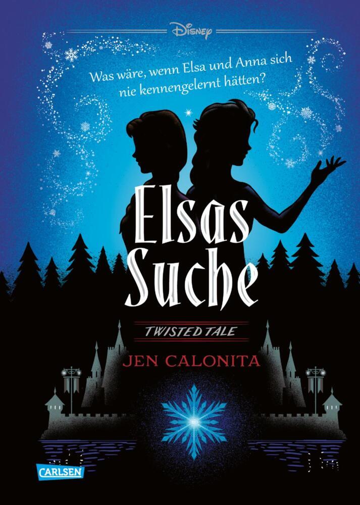 Disney. Twisted Tales: Elsas Suche (Die Eiskönigin) (Jen Calonita)