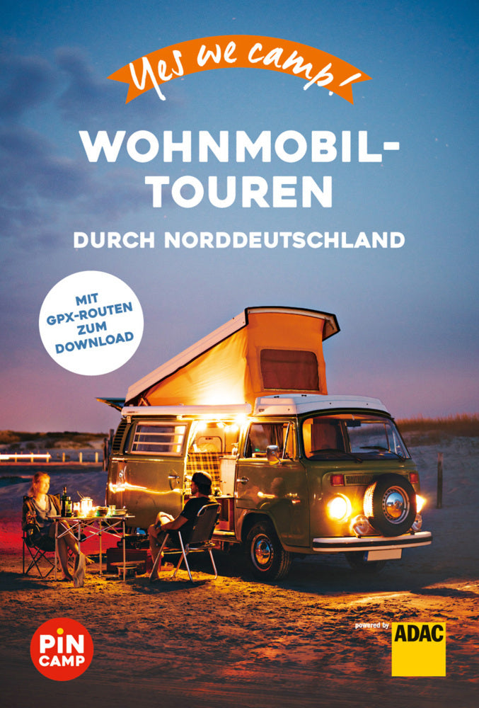Yes we camp! Wohnmobil-Touren durch Norddeutschland (Katja Hein)