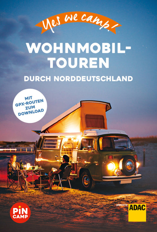 Yes we camp! Wohnmobil-Touren durch Norddeutschland (Katja Hein)