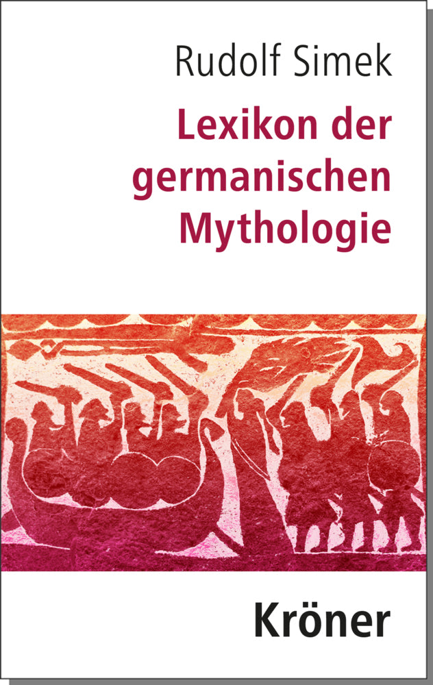 Lexikon der germanischen Mythologie (Rudolf Simek)