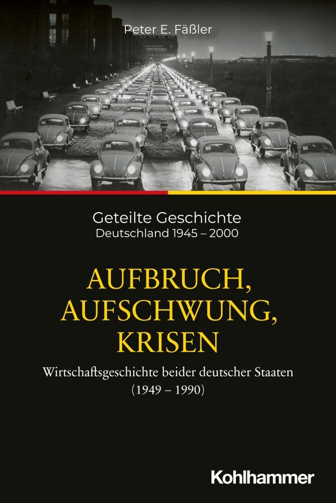 Aufbruch, Aufschwung, Krisen (Peter E. Fäßler)