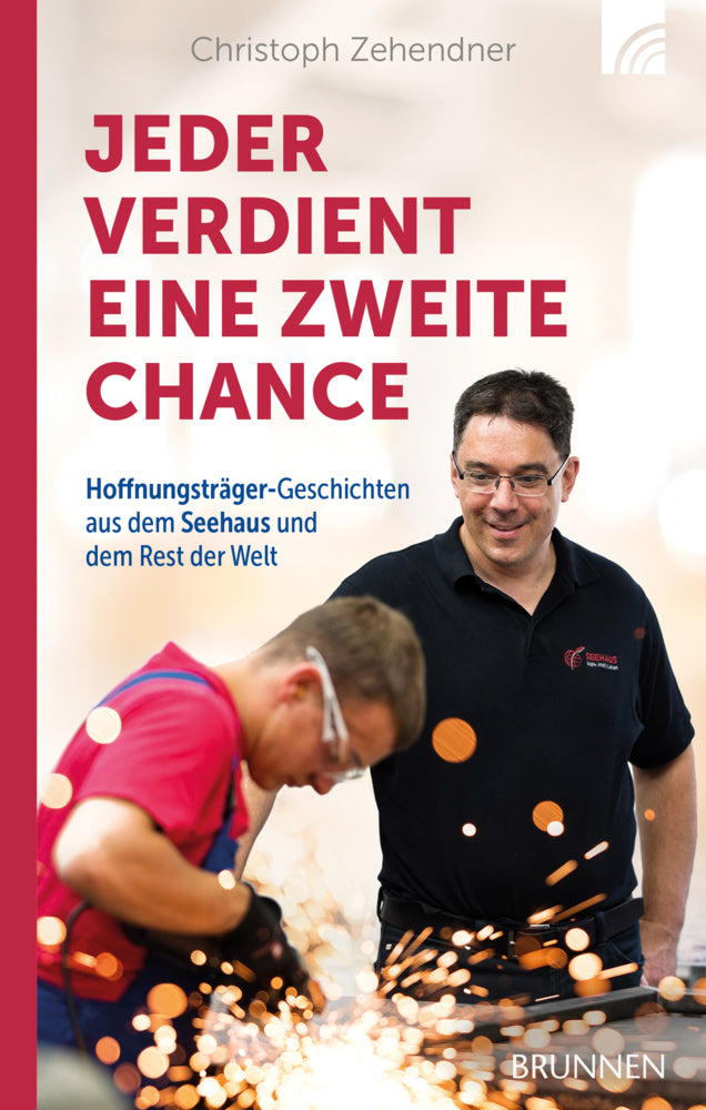 Jeder verdient eine zweite Chance (Christoph Zehendner)
