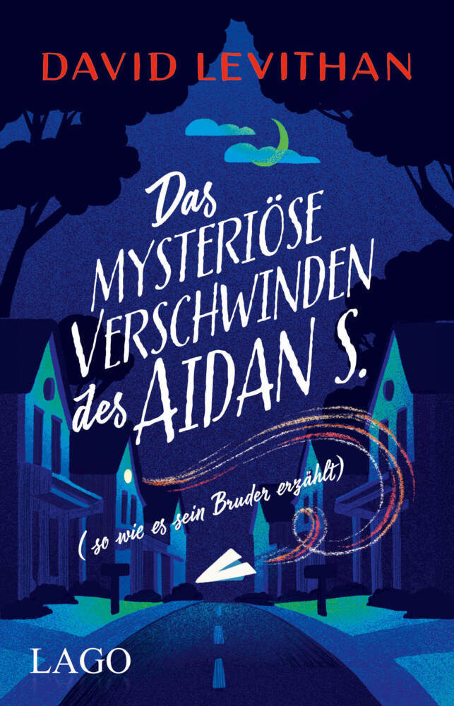 Das mysteriöse Verschwinden des Aidan S. (so wie es sein Bruder erzählt) (David Levithan)