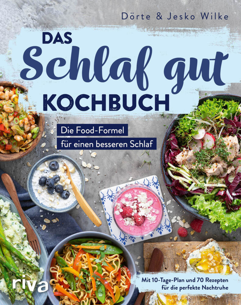 Das Schlaf-gut-Kochbuch (Dörte Wilke)
