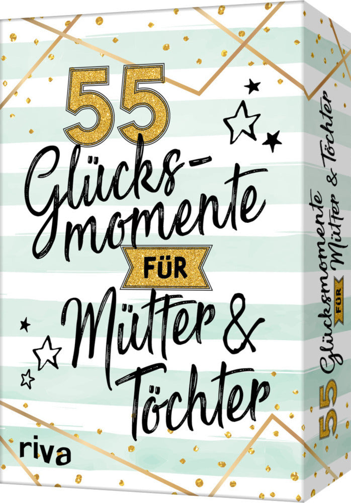 55 Glücksmomente für Mütter und Töchter (Sybille Beck)