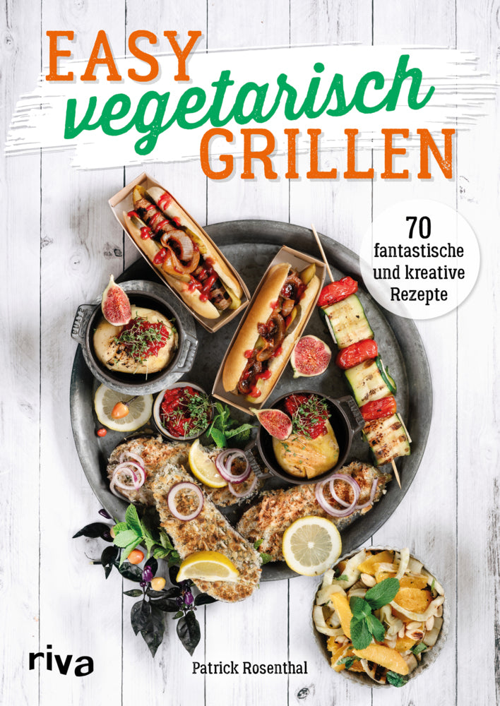 Easy vegetarisch grillen (Patrick Rosenthal)