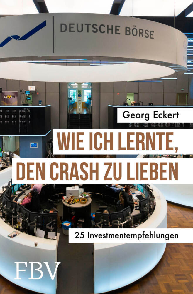 Wie ich lernte, den Crash zu lieben (Georg Eckert)