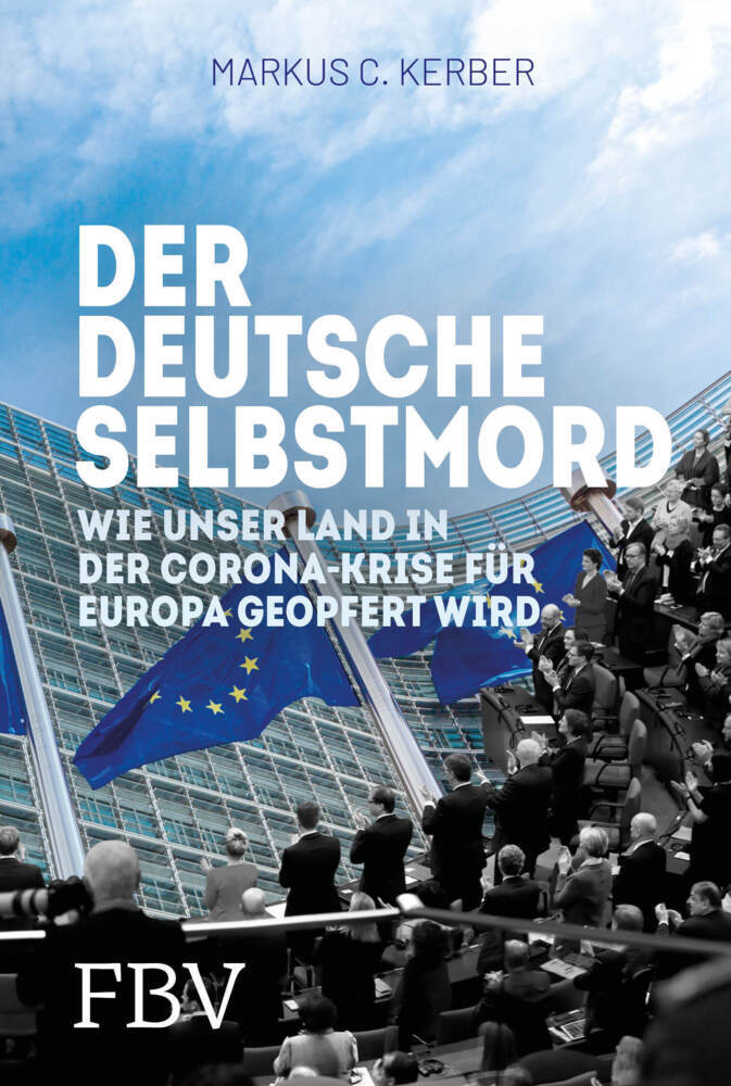Der deutsche Selbstmord (Markus C. Kerber)