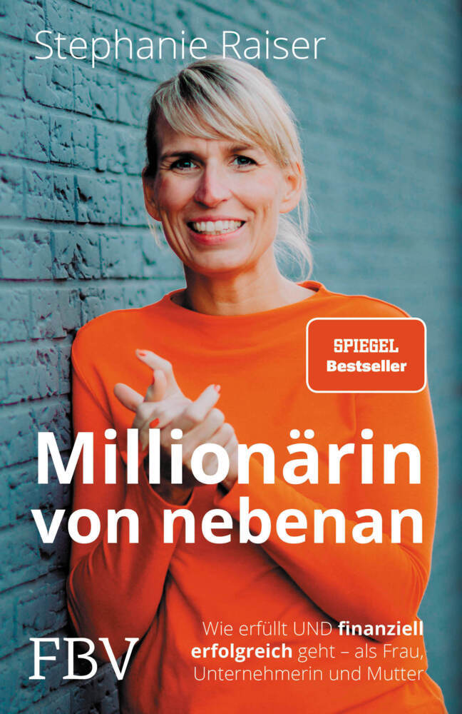 Millionärin von nebenan (Stephanie Raiser)
