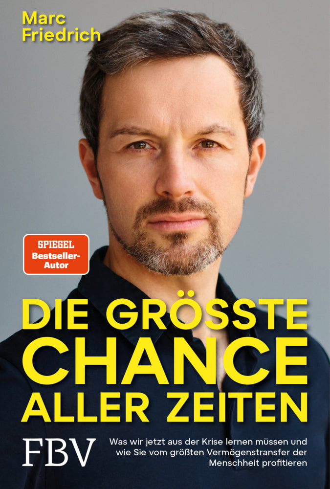 Die größte Chance aller Zeiten (Marc Friedrich)