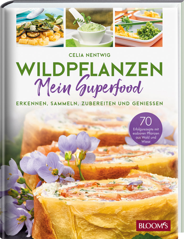 Wildpflanzen  - Mein Superfood (Celia Nentwig)