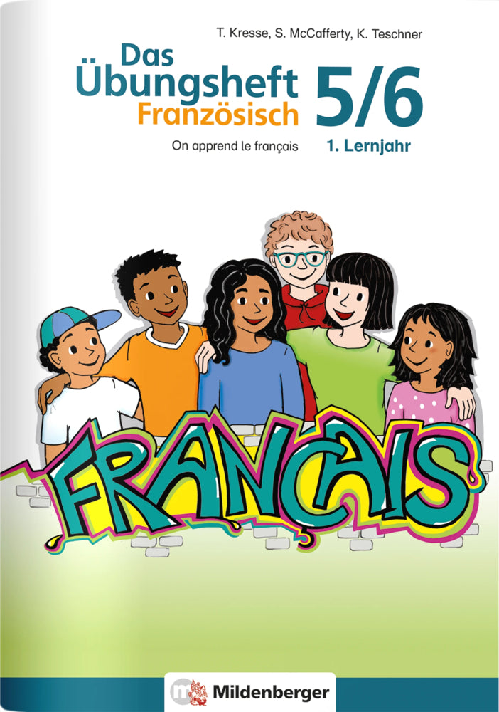 Das Übungsheft Französisch 5/6 - 1. Lernjahr (Katrin Teschner)