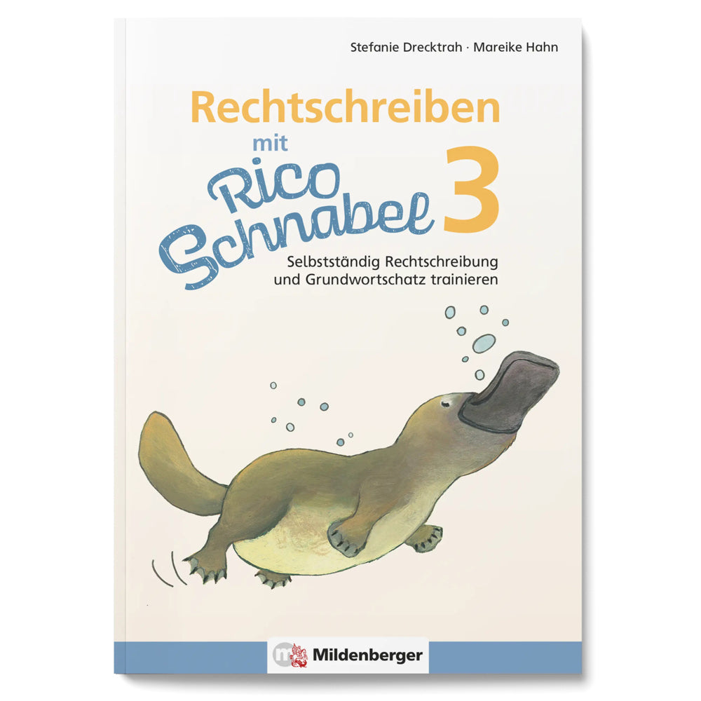 Rechtschreiben mit Rico Schnabel, Klasse 3 (Stefanie Drecktrah)