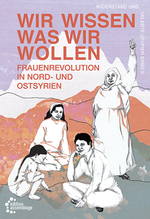 Wir wissen, was wir wollen (Herausgeber_Innenkollektiv)
