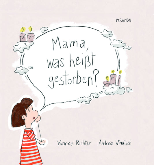 Mama, was heißt gestorben? (Yvonne Richter)