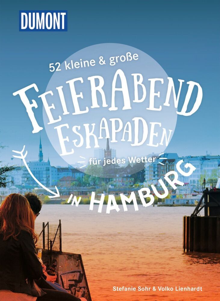 52 kleine & große Feierabend-Eskapaden in Hamburg (Stefanie Sohr)