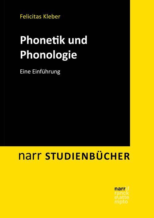 Phonetik und Phonologie (Felicitas Kleber)