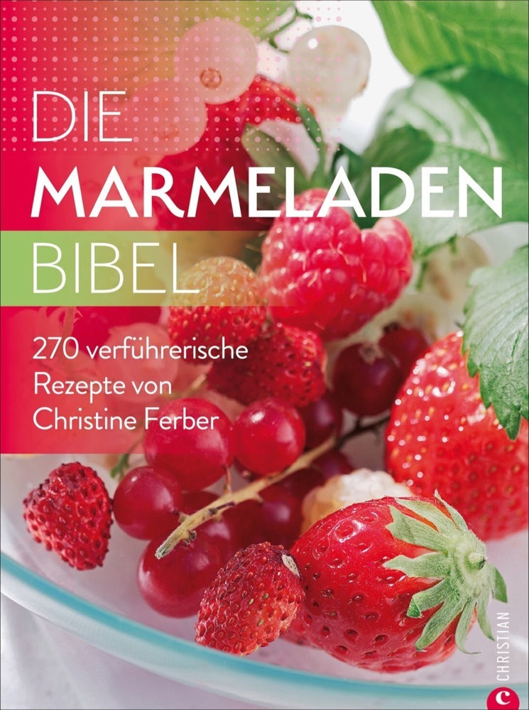 Die Marmeladen-Bibel (Christine Ferber)