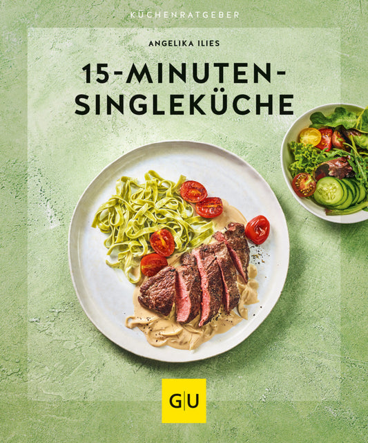 15-Minuten-Singleküche (Angelika Ilies)